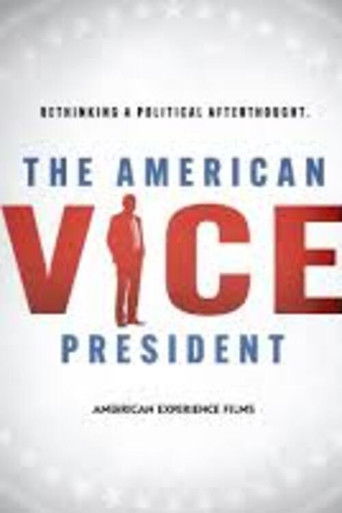 Poster for The American Vice President: Rethinking a Political Afterthought