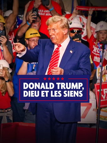 Poster for Donald Trump, Dieu et les siens