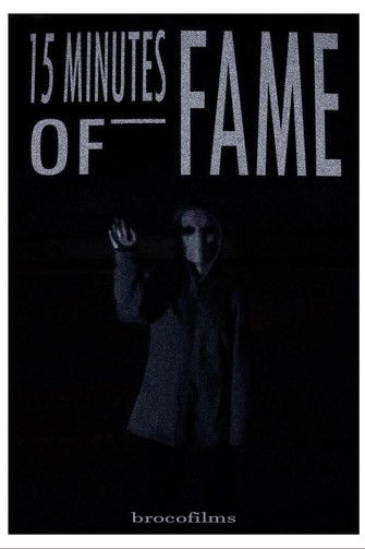 Poster for 15 Minutes of Fame