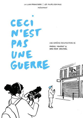 Poster for Ceci n'est pas une guerre