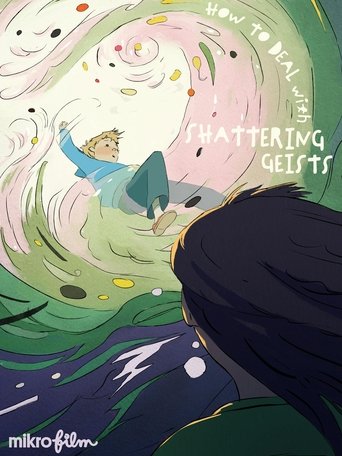 Poster for How to Deal with Shattering Geists