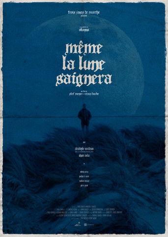 Poster for Even the Moon Will Bleed