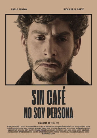 Poster for Sin café no soy persona
