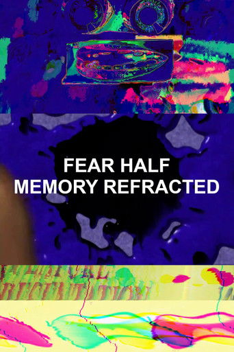 Poster for Fear Half Memory Refracted