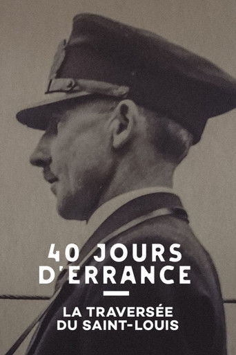 Poster for 40 Jours d'errance : La Traversée du Saint-Louis