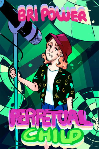Poster for Bri Power: Perpetual Child
