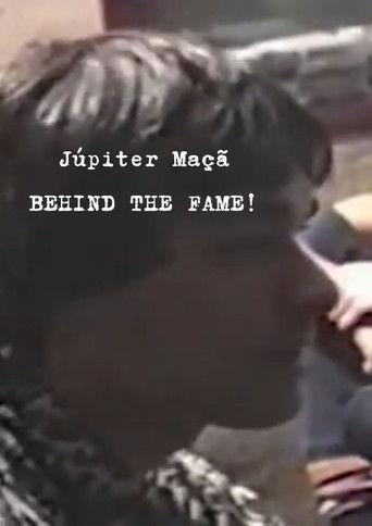 Poster for Júpiter Maçã - Behind The Fame!