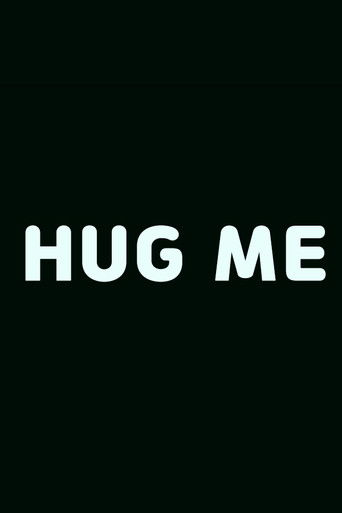 Poster for Hug Me