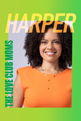 Poster for The Love Club Moms: Harper