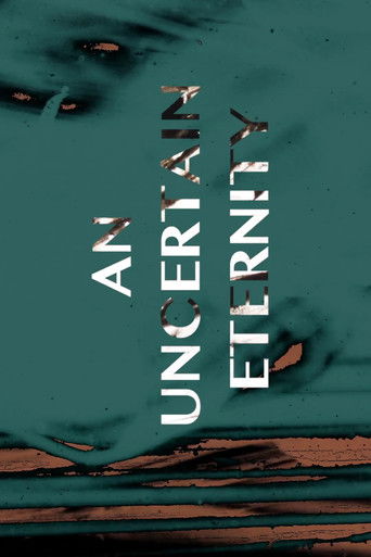Poster for An Uncertain Eternity