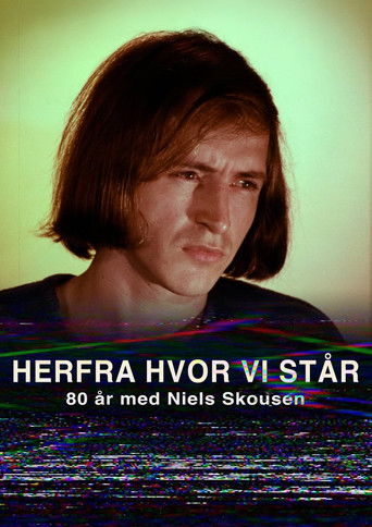 Poster for From Here Where We Stand - 80 years with Niels Skousen