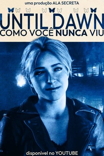 Poster for Until Dawn Como Você Nunca Viu