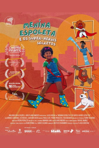 Poster for Menina Espoleta e os Super-Heróis Secretos