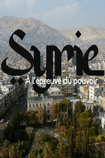 Poster for Syrie, à l’épreuve du pouvoir