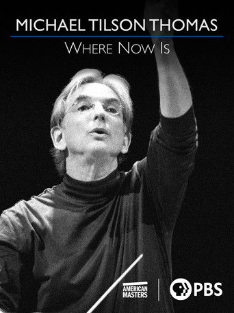 Poster for Michael Tilson Thomas: Where Now Is
