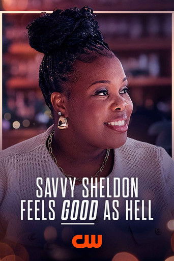 Poster for Savvy Sheldon Feels Good As Hell
