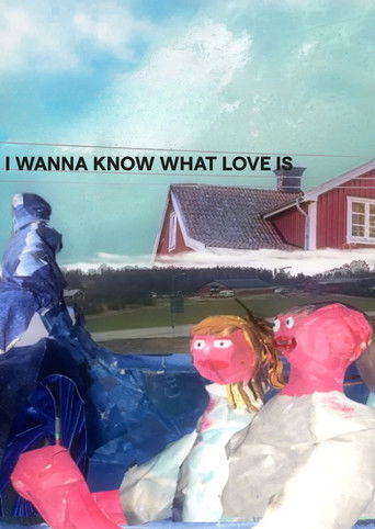 Poster for I Want to Know What Love Is