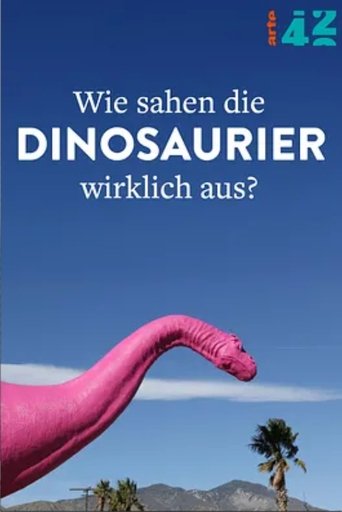 Poster for 42: The Answer to Almost Everything What Did Dinosaurs Really Look Like?