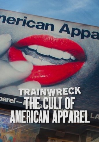 Poster for Trainwreck: The Cult of American Apparel