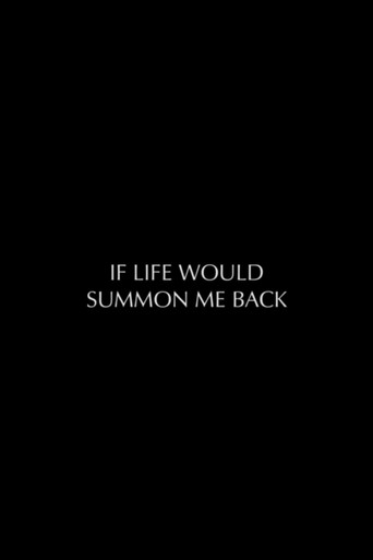 Poster for If Life Would Summon Me Back