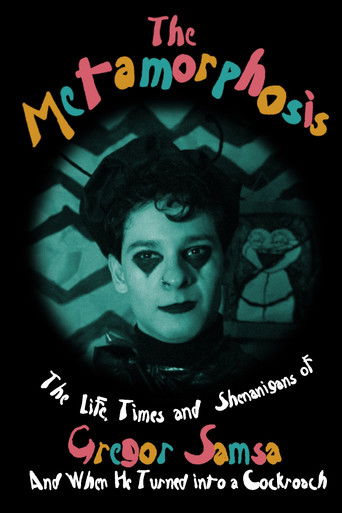 Poster for The Metamorphosis (or The Life, Times and Shenanigans of Gregor Samsa and When He Turned into a Cockroach)