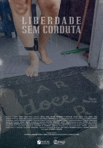 Poster for Liberdade Sem Conduta