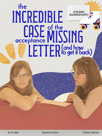 Poster for The Incredible Case of the Missing Acceptance Letter (and how to get it back)