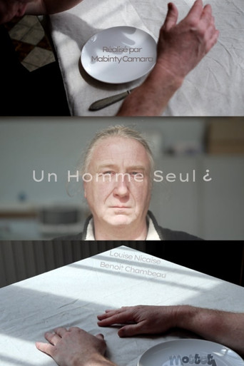 Poster for Un Homme Seul ¿ ( short version )