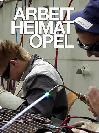 Poster for Arbeit Heimat Opel