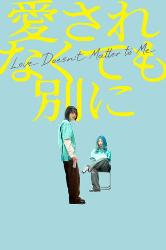 Poster for Love Doesn't Matter to Me