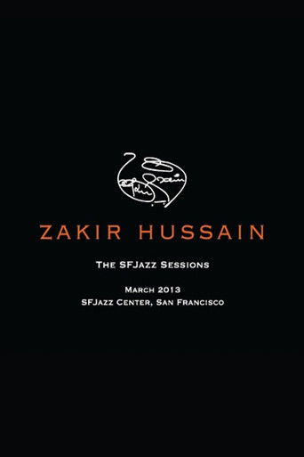 Poster for Zakir Hussain: The SFJazz Sessions