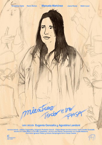Poster for Mientras todo esto pasa