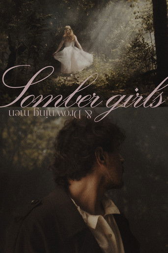 Poster for Somber girls and drowning men