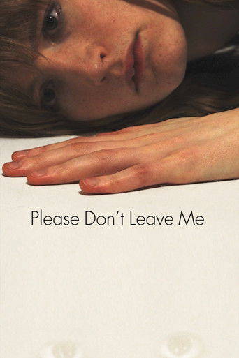 Poster for Please Don't Leave Me