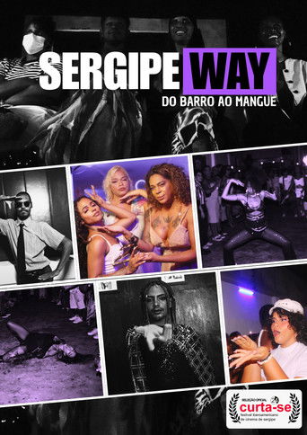 Poster for SergipeWay: Do Barro ao Mangue