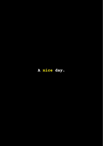 Poster for A nice day.