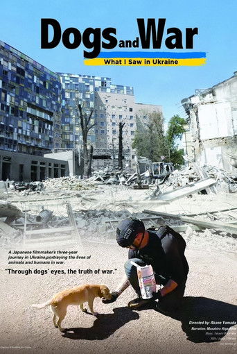 Poster for Dogs and War: What I saw in Ukraine