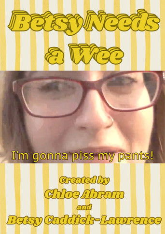 Poster for Betsy Needs a Wee