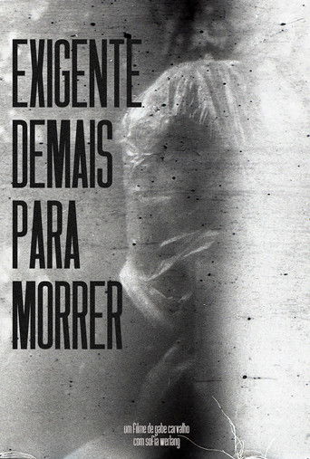 Poster for Exigente Demais Para Morrer
