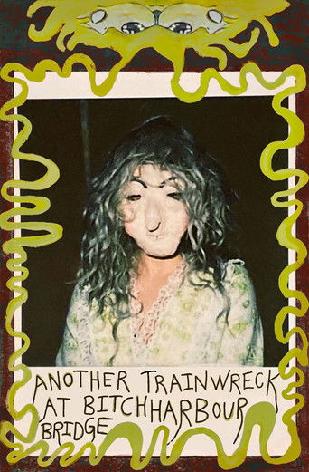 Poster for Another Trainwreck at Bitchharbour Bridge