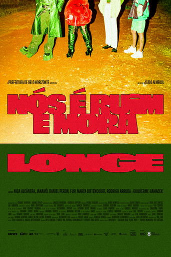 Poster for Nós é Ruim e Mora Longe