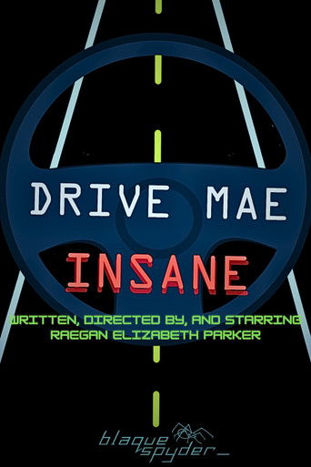 Poster for Drive Mae Insane