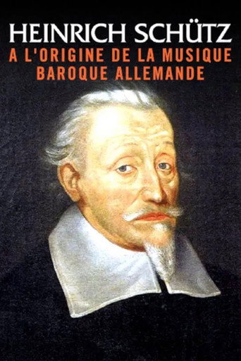 Poster for Heinrich Schütz : The founder of German Baroque music