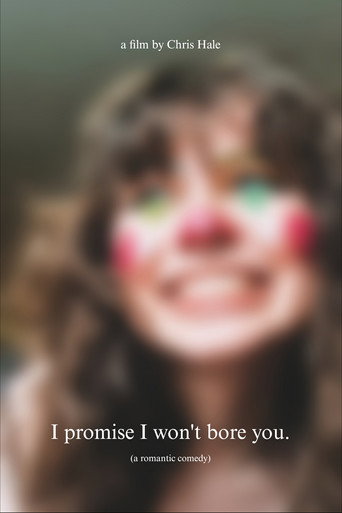 Poster for I promise I won't bore you.