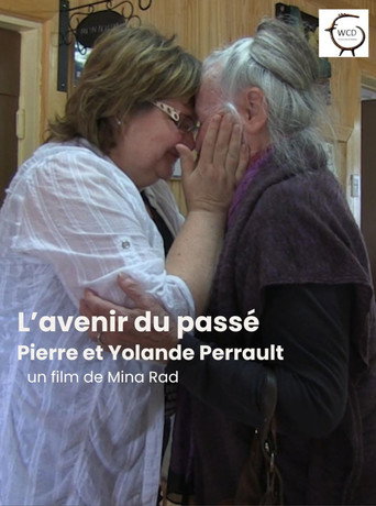 Poster for L'avenir du passé Yolande et Pierre Perrault