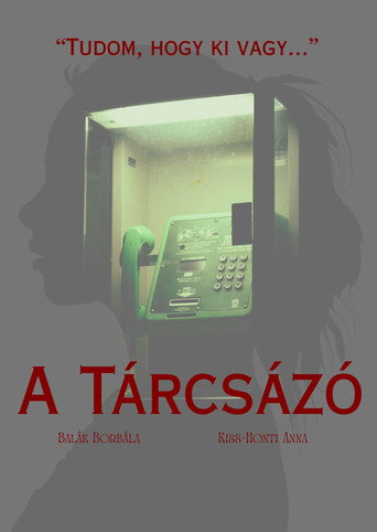 Poster for A Tárcsázó