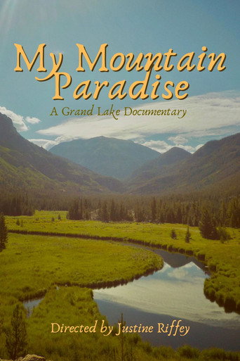 Poster for My Mountain Paradise : A Grand Lake Documentary
