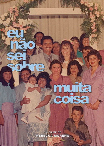 Poster for Eu não sei sobre muita coisa