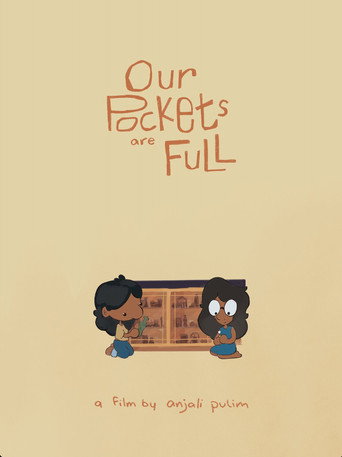 Poster for Our Pockets Are Full