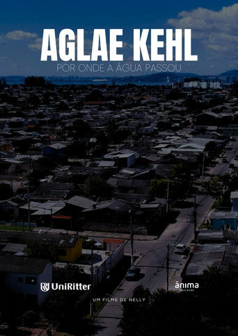 Poster for AGLAE KEHL - POR ONDE A ÁGUA PASSOU